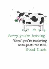 Classic Leaving Card - Herd You're Moving - Cow created by Dandelion Stationery