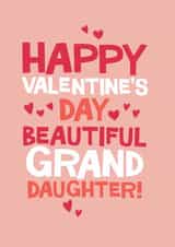 Classic Valentine's Day Card - Beautiful Granddaughter created by Laurent Collective