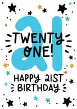 Cute 21st Birthday Card - Twenty One Today - For Him created by Lyndsay Moon
