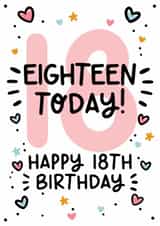 Cute 18th Birthday Card - Eighteen Today! - For Her created by Lyndsay Moon
