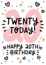 Cute 20th Birthday Card - For Her - Twenty Today! created by Lyndsay Moon