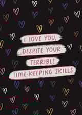 Funny Valentines Card for someone who is always late created by Sarah Harding