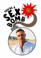 Personalised Valentines Day Photo Card created by The Blunt Badger - Funny Valentine's Day Card - Sex Bomb