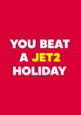 Funny holiday themed Valentine's Day card - You beat a Jet2 holiday - TikTok Instagram Viral Song created by Dean Morris Cards