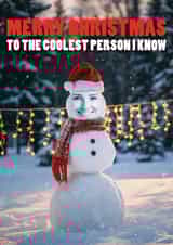 Funny Christmas Card - Snowman - Coolest Person created by JH Designs