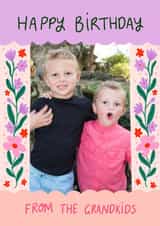 Personalised Birthday Photo Card created by Carla Ellis - Pretty Birthday Card - From The Grandkids