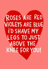 Funny Valentine's Day/Anniversary Card - Shave My Legs For You created by Nicola Watson