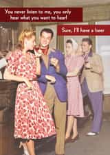 Funny Valentine's Card - For Him - Only Hear What You Want To Hear created by Quitting Hollywood