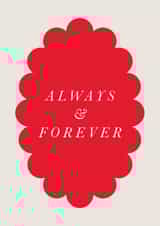 Classic Valentine's Day Card - Always And Forever created by Holly Hall