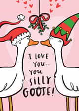 Cute Christmas Card - For Partner - Silly Goose Pun Under Mistletoe created by Arrow Gift Co
