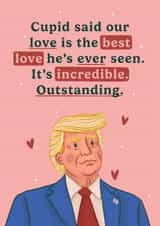 Funny Valentine's Day Card - Donald Trump - Outstanding Love created by Abbie Imagine
