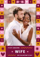 Personalised Valentines Day Photo Card created by Joanne Hawker - Classic Valentine's Day Card - Amazing Wife - Hearts And Stars