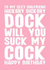 Naughty Birthday Card - For Girlfriend - Hickory Dickory Dock created by Blind Faith