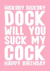 Naughty Birthday Card - For Her - Hickory Dickory Dock created by Blind Faith