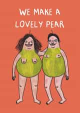 Funny Valentine's Day Card - Lovely Pear created by Kattypoos