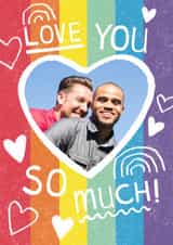 Personalised Valentines Day Photo Card created by Sticky Tape Kate - LGBTQ Love You Photo Card Valentine