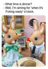 Funny Birthday Card – What Time Is Dinner - For Wife created by Brainbox Candy