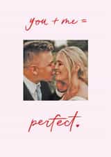 Personalised Valentines Day Photo Card created by Making Meadows Ltd - Classic Valentine's Day/Anniversary Card - You + Me = - Perfect