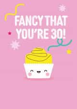 Fancy that you're 30- 30th Punny Birthday Card created by Pango Productions