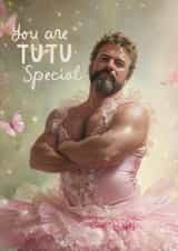 Funny Birthday Card - Ballerina - Tutu Special created by Giddy Kipper