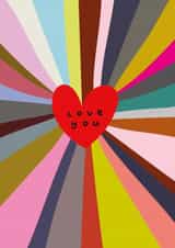 Classic Valentine's Day/Anniversary Card - Love You - Rainbow Heart created by Sea & Tea