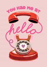 Cute Valentine's Day Card - For Significant Other - You Had Me At Hello created by Folio | Ian Owen
