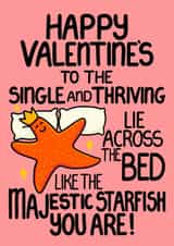 Funny Valentine’s Card – Single and Thriving Majestic Starfish Bed Humour created by Louise Burgoyne