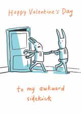 Funny Valentine's Day Card - For an Awkward Partner - Sidekick created by Sarah Ray
