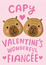 Cute Valentine's Day Card - Wonderful Fiancée - Capybara created by @AimeeStevens.Design