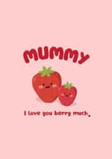 Cute Mother’s Day card - mummy - punny card - strawberry created by Molly Cards UK