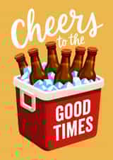 Classic Birthday Card - Cheers To The Good Times - Beer Cool Box created by Folio | Ian Owen