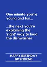 Funny Birthday Card - For Boyfriend - One Minute You're Young And Fun created by Making Lemonade