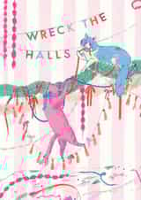 Funny Christmas Card – Wreck The Halls – Naughty Cats created by Ohh Deer