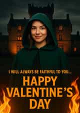 Funny Valentine's Day Card - The Traitors - I'll Always Be Faithful created by Jammy Designs