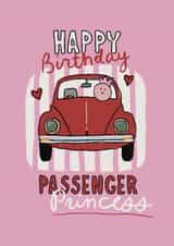Cute Birthday Card - For Her - Passenger Princess created by Giddy Kipper