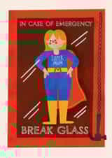 Funny Mother's Day Card - Break Glass - Super Mum created by AbiGoLucky