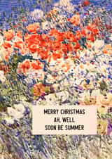MERRY CHRISTMAS - AH, WELL - SOON BE SUMMER with summer flowers created by David Bennett