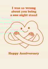 Funny Anniversary Card - I Was Wrong About The One Night Stand created by Brainbox Candy