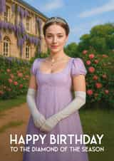 Pretty Birthday Card - Bridgerton - Diamond Of The Season created by Woody's Design