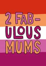Classic Mother's Day Card - Two Fabulous Mums - LGBTQ+ created by TeePee Creations