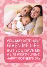 Personalised Mothers Day Photo Card created by TeePee Creations - Cute Mother's Day Card - Gave Me A Life Worth Living - For Stepmum