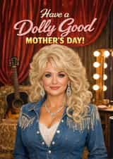 Funny Mother’s Day Card - Dolly Parton created by Pink Peach Cards
