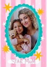 Personalised Mothers Day Photo Card created by Ludicrous Prints - Classic Mother's Day Card - Star Mum