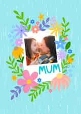 Personalised Mothers Day Photo Card created by Ludicrous Prints - Pretty Mother's Day Card - Floral Photo Frame