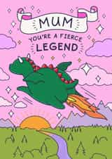 Funny Mothers Day Card - Fierce Legend Dragon created by Cheeky Legends