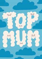 Cute Mother’s Day Card - Top Mum - Smiley Clouds created by Christine Cuddihy Illustration