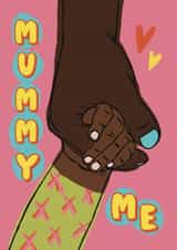 Cute Mother’s Day Card – Mummy And Me – Holding Hands created by Giddy Kipper