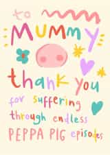 Funny Mother’s Day Card - Peppa Pig - Rainbow Writing created by URGHH Card Co.
