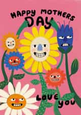 Happy Mother’s Day, love you - quirky flower illustration created by Kattypoos