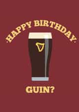 Guin? For the Guinness loving birthday person in your life created by Joanna